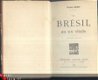 PIERRE DENIS**LE BRESIL AU XXe SIECLE*1911*ARMAND COLIN** - 1 - Thumbnail