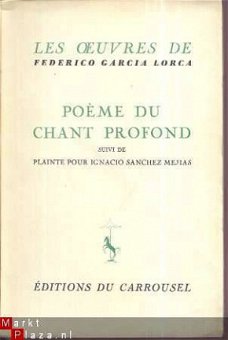 FREDERICO GARCIA LORCA*POEME DU CHANT PROFOND*ED. CARROUSSEL