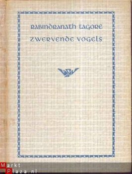 RABINDRANATH TAGORE**ZWERVENDE VOGELS*1941*WERELDBIBLIOTHEEK - 1