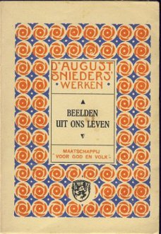 AUGUST SNIEDERS**BEELDEN UIT ONS LEVEN**VOOR GOD EN VOLK**