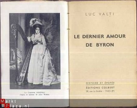 LUC VALTI*LE DERNIER AMOUR DE BYRON*L'HISTOIRE ET L'EPOPEE* - 1