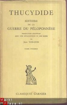 THUCYDIDE**HISTOIRE DE LA GUERRE DU PELOPONNESE**GARNIER** - 1