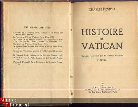 CHARLES PICHON***HISTOIRE DU VATICAN***ED. FRANCAISES ET INT - 1