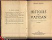 CHARLES PICHON***HISTOIRE DU VATICAN***ED. FRANCAISES ET INT - 1 - Thumbnail