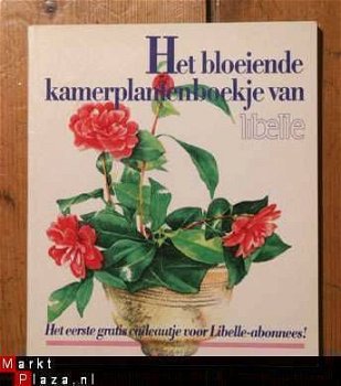 Het bloeiende kamerplantenboekje van Libelle - 1