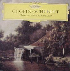 Chopin · Schubert  ‎– Meesterwerken In Miniatuur   LP