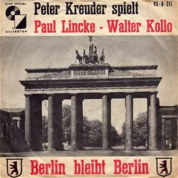 Peter Kreuder : Berlin Bleibt Berlin - 1