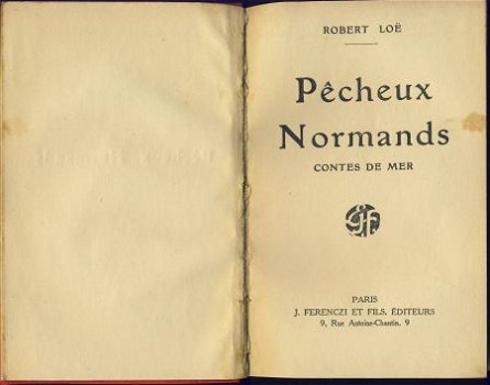 ROBERT LOE**PECHEUX NORMANDS**CONTES DE MER**J. FERENCZI ET - 2