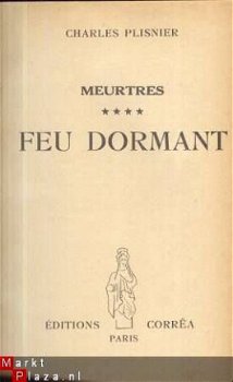 CHARLES PLISNIER ** MEURTRES TOME IV:**FEU DORMANT**CORREA** - 1