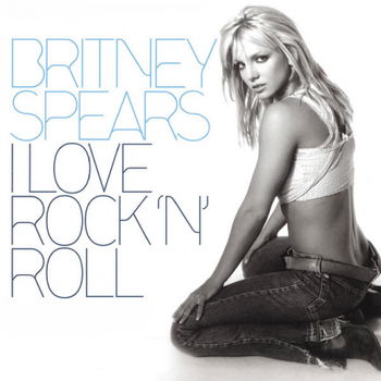 Britney Spears ‎– I Love Rock 'N' Roll 2 Track CDSingle - 1