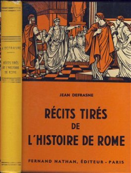 JEAN DEFRASNE**RECITS TIRES DE L'HISTOIRE DE ROME**FERNAND - 1