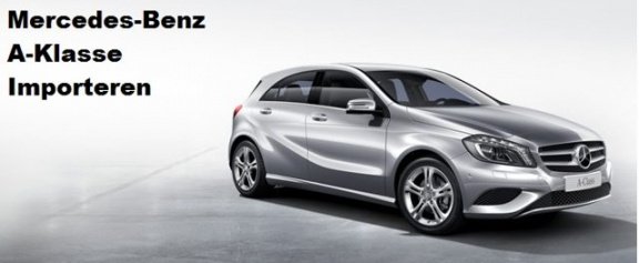 Mercedes-Benz A-klasse - Importeren AUTO IMPORT NIJKERK - 1