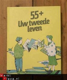 55+ Uw tweede leven