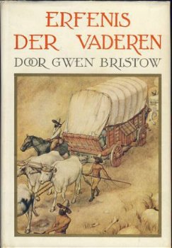 GWEN BRISTOW**ERFENIS DER VADEREN*DE LANGE WEG**AD.M.C. STOK - 1