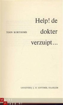 TOON KORTOOMS**HELP! DE DOKTER VERZUIPT...*2°*GOTTMER,HAARl - 2