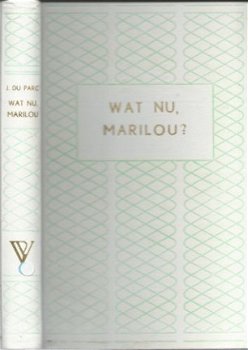 JEAN DU PARC**WAT NU, MARILOU ?**1955**P. VINK **WITTE HARDC - 1