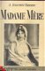 A. AUGUSTIN-THIERRY**MADAME MERE**LA MERE DE NAPOLEOPN**ALBI - 1 - Thumbnail