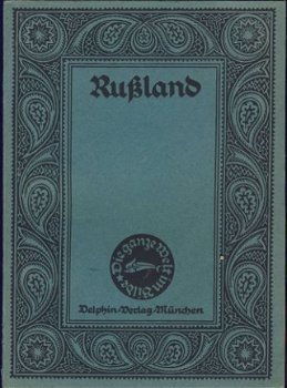 DR. WALTHER WEIBEL**RUSSLAND MIT 205 ABBILDUNGEN**DELPHIN VE - 1