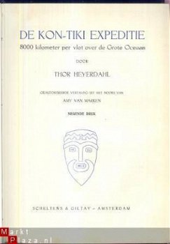 THOR HEYERDAHL**DE KON-TIKI EXPEDITIE*8.000 KM OCEAAN* - 3