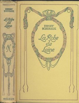 HENRY BORDEAUX**LA ROBE DE LAINE *1932**NELSON** - 1