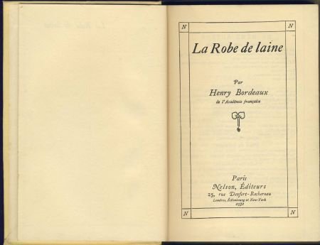HENRY BORDEAUX**LA ROBE DE LAINE *1932**NELSON** - 2