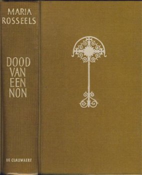 MARIA ROSSEELS**DOOD VAN EEN NON**DE CLAUWAERT*+TEXT+BIOGRAF - 1