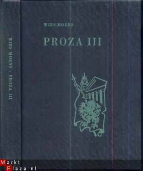 WIES MOENS ** PROZA III ** 1972 ** LUXE - PRIVE - UITGAVE ** - 1