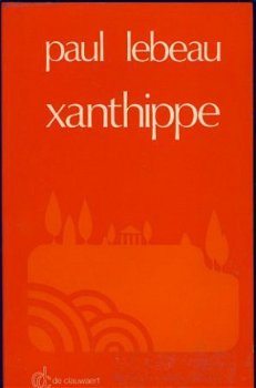 PAUL LEBEAU**XANTHIPPE**1982**DE CLAUWAERT V.Z.W. LEUVEN - 1