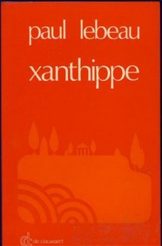 PAUL LEBEAU**XANTHIPPE**1982**DE CLAUWAERT V.Z.W. LEUVEN