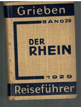 Grieben Reiseführer 29: Der Rhein (1929) - 1