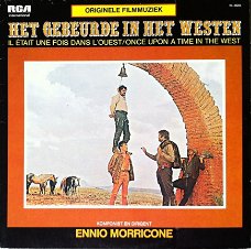 Ennio Morricone ‎– Het Gebeurde In Het Westen (Il Était Une Fois Dans L'ouest / Once Upon A Time In