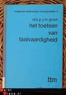 Drs. p.j.m. Groot - Het toetsen van taalvaardigheid