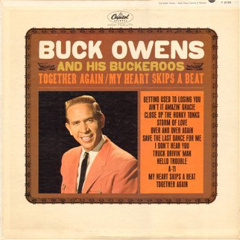 Buck Owens And His Buckaroos ‎– Together Again / My Heart Skips A Beat LP - 1