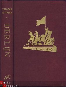 THEODOR PLIEVIER**BERLIJN**DOODSTRIJD DERDE RIJK**BOEK I**