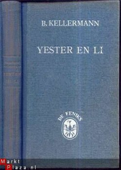 BERNHARD KELLERMAN**YESTER EN LI ** DE FENIKS**HARDCOVER - 1