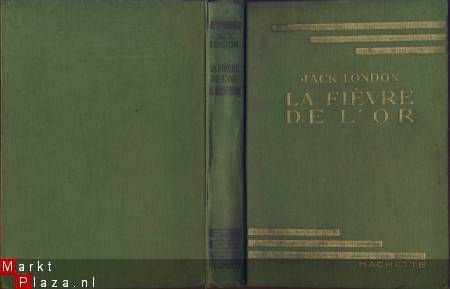 JACK LONDON**LA FIEVRE DE L'OR**SMOKE AND SHORTY**HACHETTE - 1