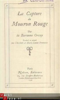 BARONNE ORCZY**LA CAPTURE DU MOURON ROUGE**ED. NELSON**1939* - 2