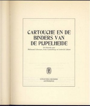 CARTOUCHE EN DE BINDERS VAN DE PIJPELHEIDE*CALUWAER+LIEKENST - 2