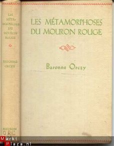 BARONNE ORCZY**LES METAMORPHOSES DU MOURON ROUGE**