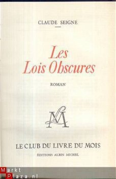 CLAUDE SEIGNE**LES LOIS OBSCURES**LE CLUB DU LIVRE DU MOIS** - 2