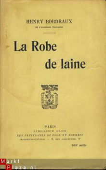 HENRY BORDEAUX**LA ROBE DE LAINE*1948*PLON ET NOURRIT - 1