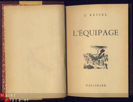 J. KESSEL**L'EQUIPAGE**GALLIMARD HARDCOVER - 2