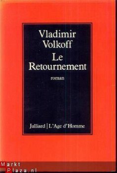 VLADIMIR VOLKOFF**LE RETOURNEMENT**JULLIARD L'AGE D'HOMME** - 1