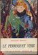 PRINCESSE BIBESCO**LE PERROQUET VERT*1950*COLLECTION POURPRE - 2 - Thumbnail