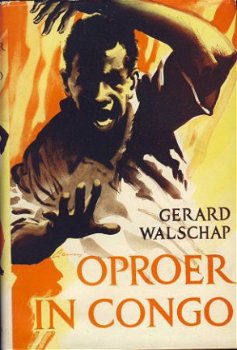 GERARD WALSCHAP**OPROER IN CONGO**1953**ELSEVIER. - 1