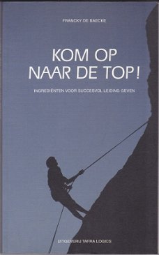 Francky de Baecke: Kom op naar de Top!