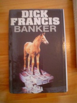 Banker by Dick Francis - 1