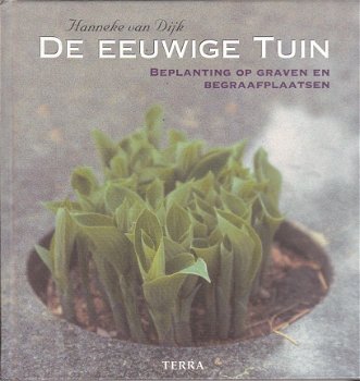 De eeuwige tuin door Hanneke van Dijk - 1