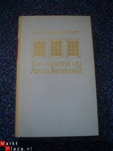 De moord op Anna Bentveld door A.C. Baantjer