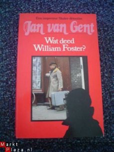 Wat deed William Foster? door Jan van Gent